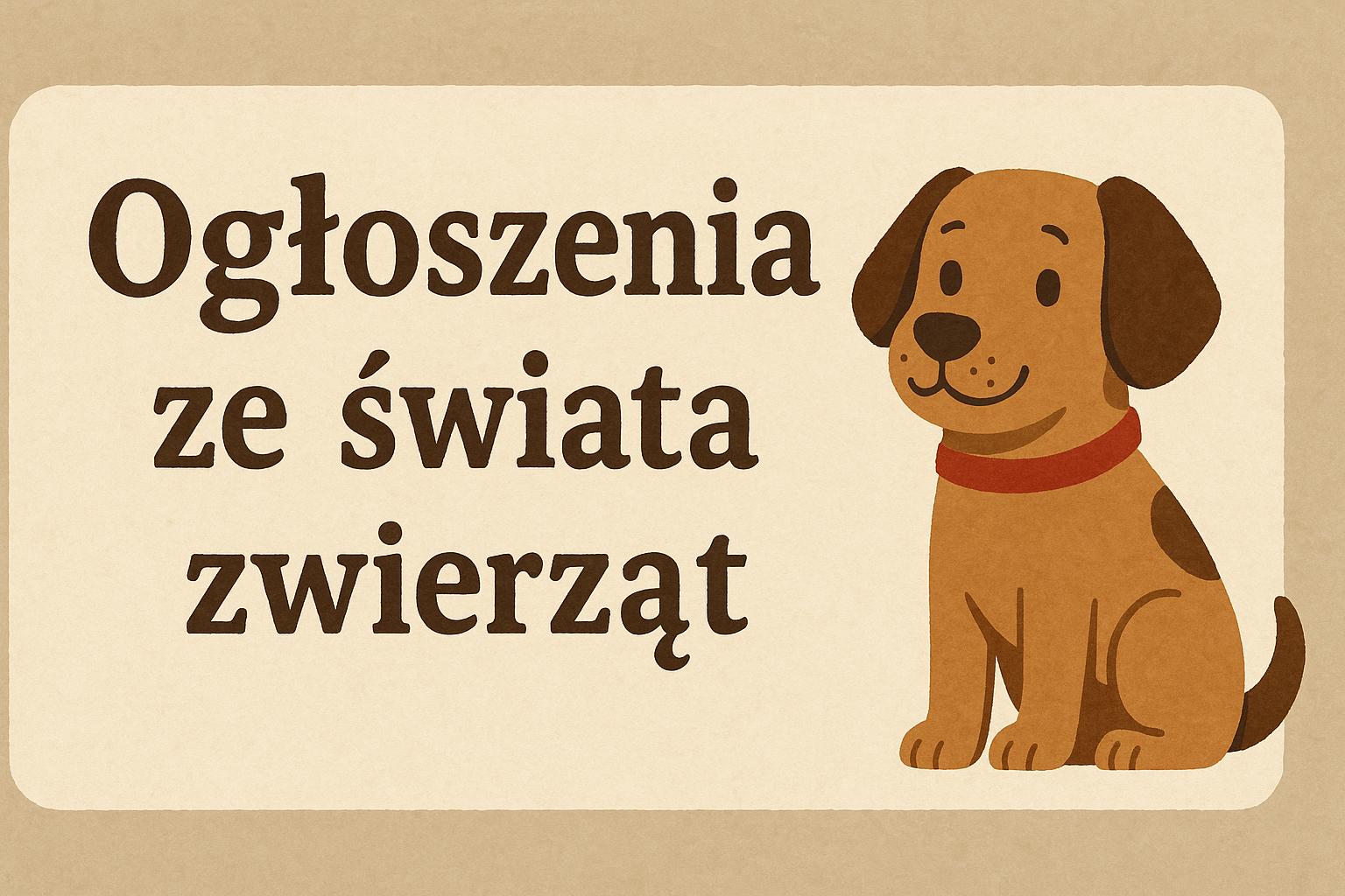 Ogłoszenia ze świata zwierząt