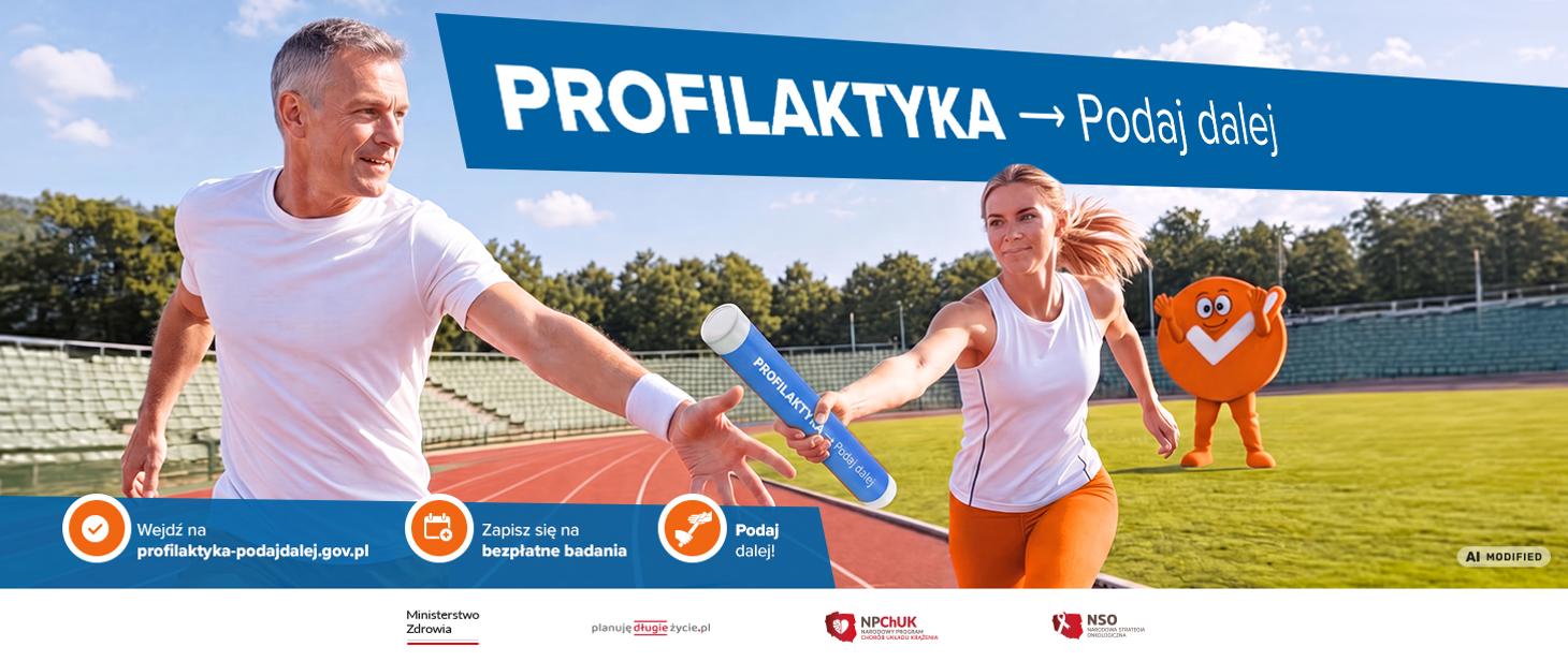 Kampania Ministerstwa Zdrowia: „Profilaktyka – podaj dalej” – zadbaj o zdrowie swoje i bliskich